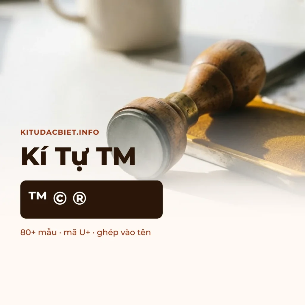 Kí tự tm ™ © ®